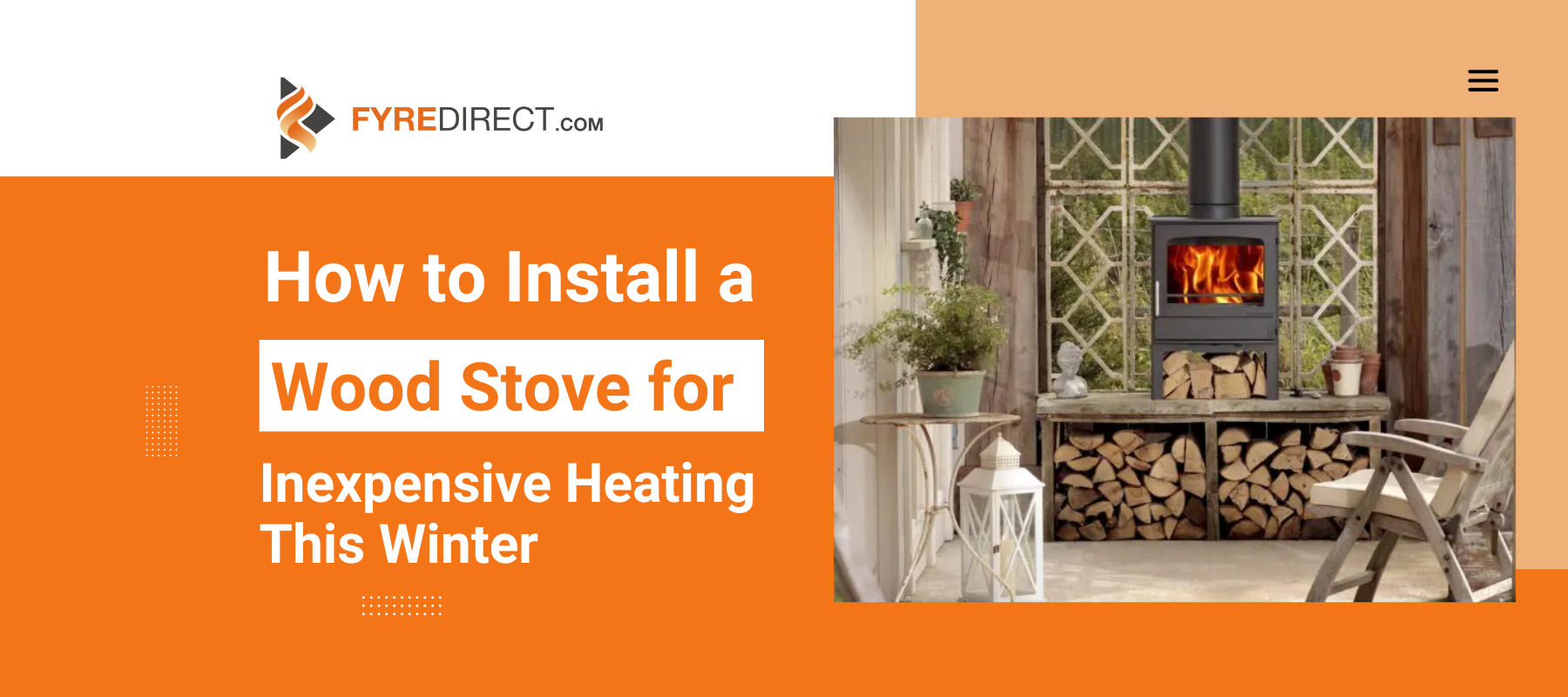 How to Install a Wood Stove for Inexpensive Heating This Winter