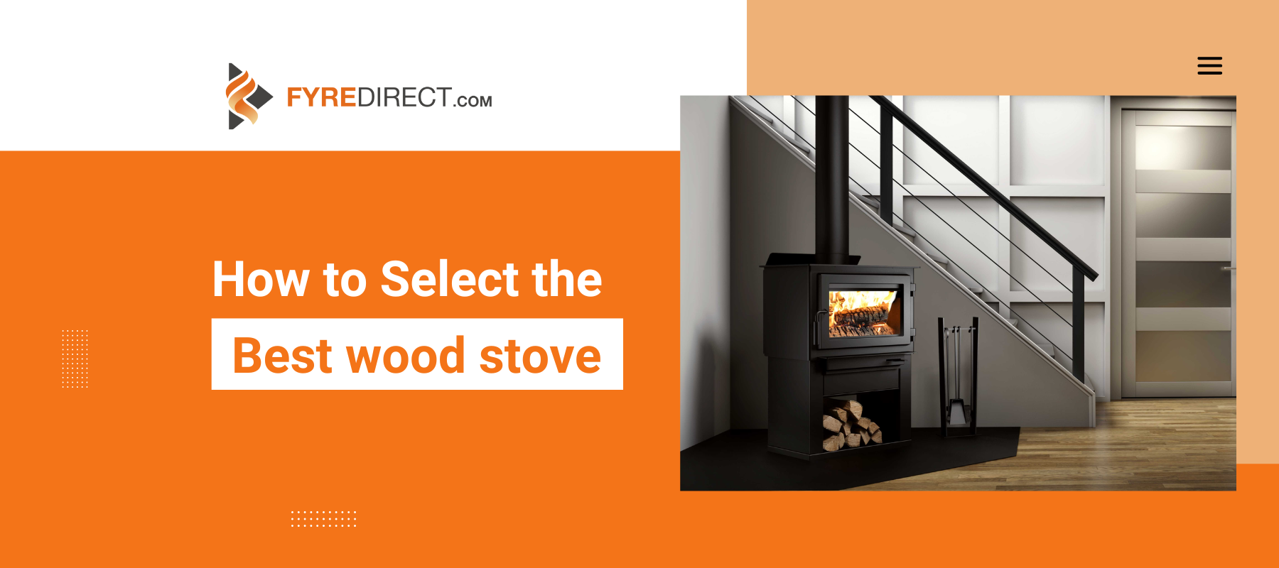 How to Select the Best wood stove for Your Home